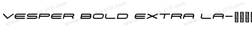 Vesper Bold Extra La字体转换